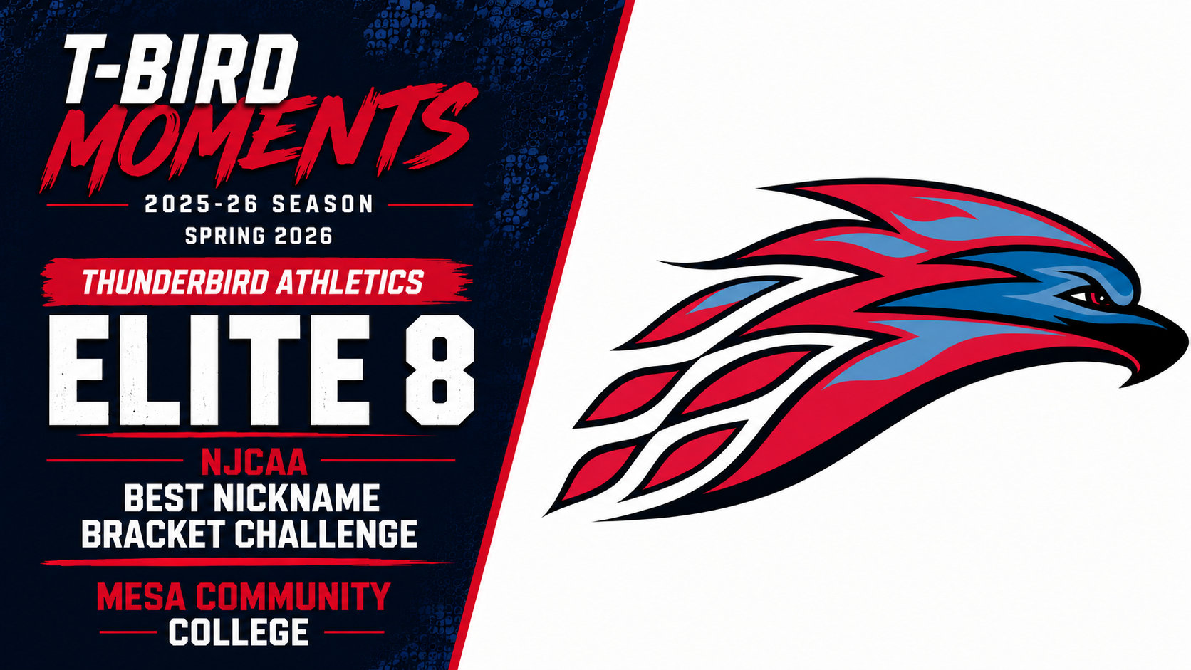 T-Bird Moments graphic recognizing Mesa Community College Athletics reaching the Elite 8 of the NJCAA Best Nickname Bracket Challenge during the 2025-26 season. The left side features bold red, white and blue T-Bird Moments branding with large 