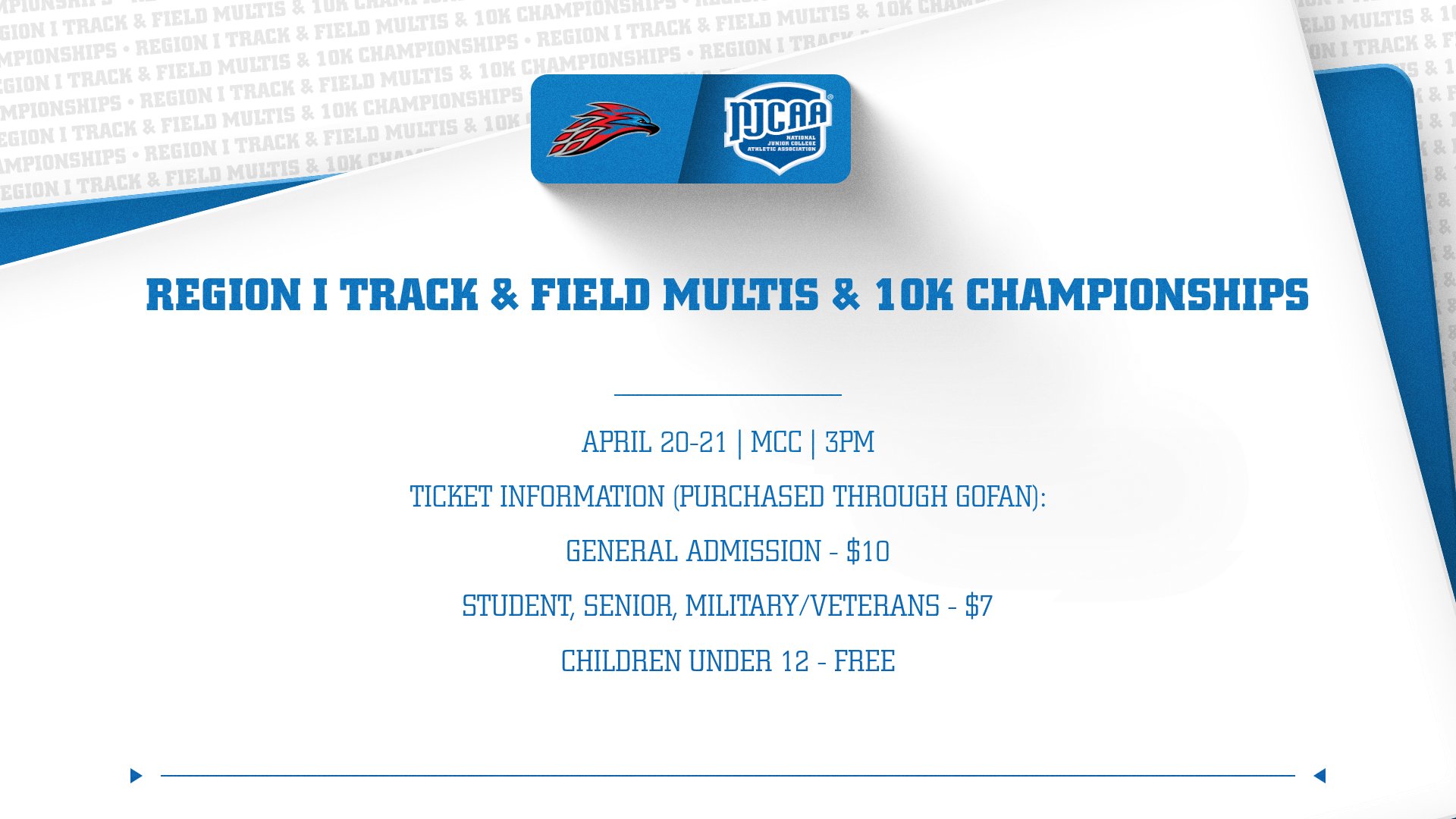 Graphic promoting the Region I Track & Field Multis and 10K Championships at Mesa Community College on April 20–21. Includes ticket details: general admission $10; students, seniors, and military/veterans $7; children under 12 free; tickets purchased through GoFan.
