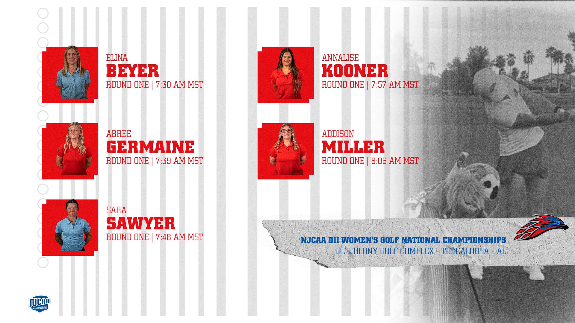 Graphic displaying Mesa Community College Women’s Golf tee times for the 2026 NJCAA Division II Women’s Golf National Championships at Ol’ Colony Golf Complex in Tuscaloosa, Alabama. Featured athletes and Round One tee times include Elina Beyer at 7:30 AM MST, Abree Germaine at 7:39 AM MST, Sara Sawyer at 7:48 AM MST, Annalise Kooner at 7:57 AM MST and Addison Miller at 8:06 AM MST. The graphic includes individual player photos, the Thunderbird logo and a grayscale background image of a golfer swinging.
